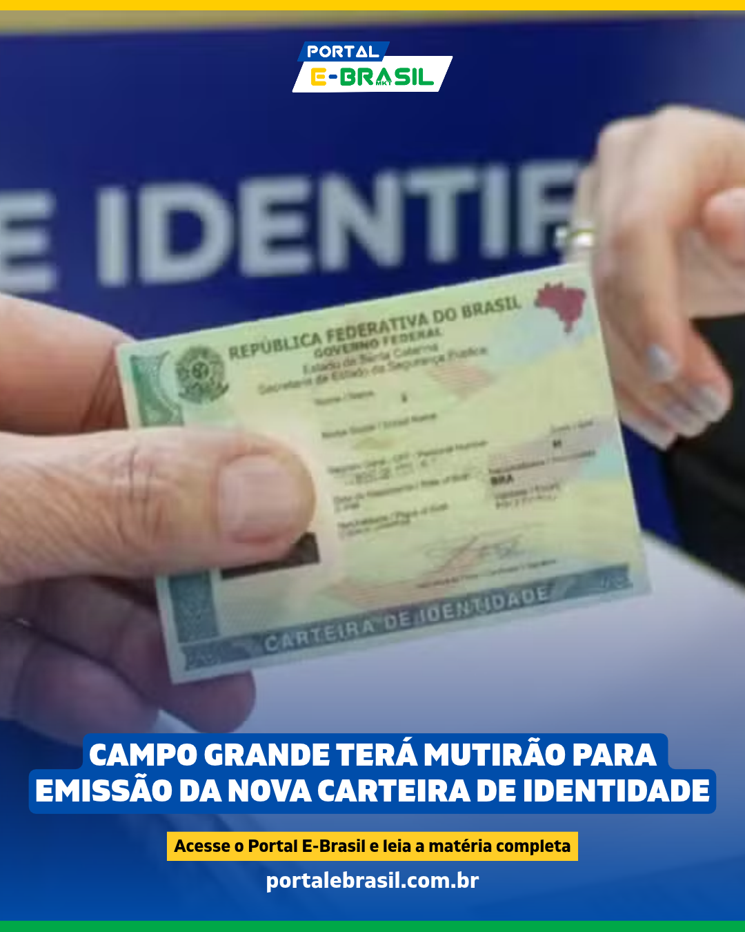 Campo Grande terá mutirão para emissão da nova Carteira de Identidade
